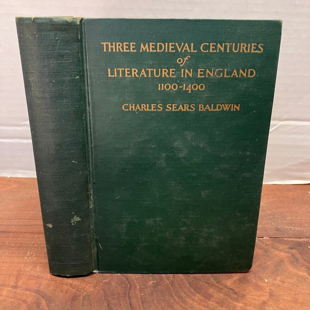 Three Medieval Centuries of Literature in England Baldwin 1932 Hardcover